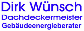 Dirk W&uuml;nsch Dachdeckermeisterbetrieb und Geb&auml;udeenergieberater